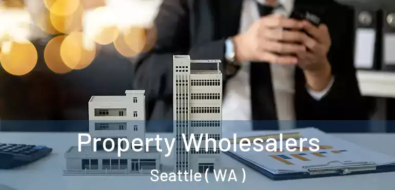  Property Wholesalers Seattle ( WA )