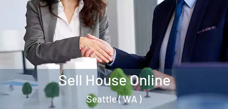  Sell House Online Seattle ( WA )